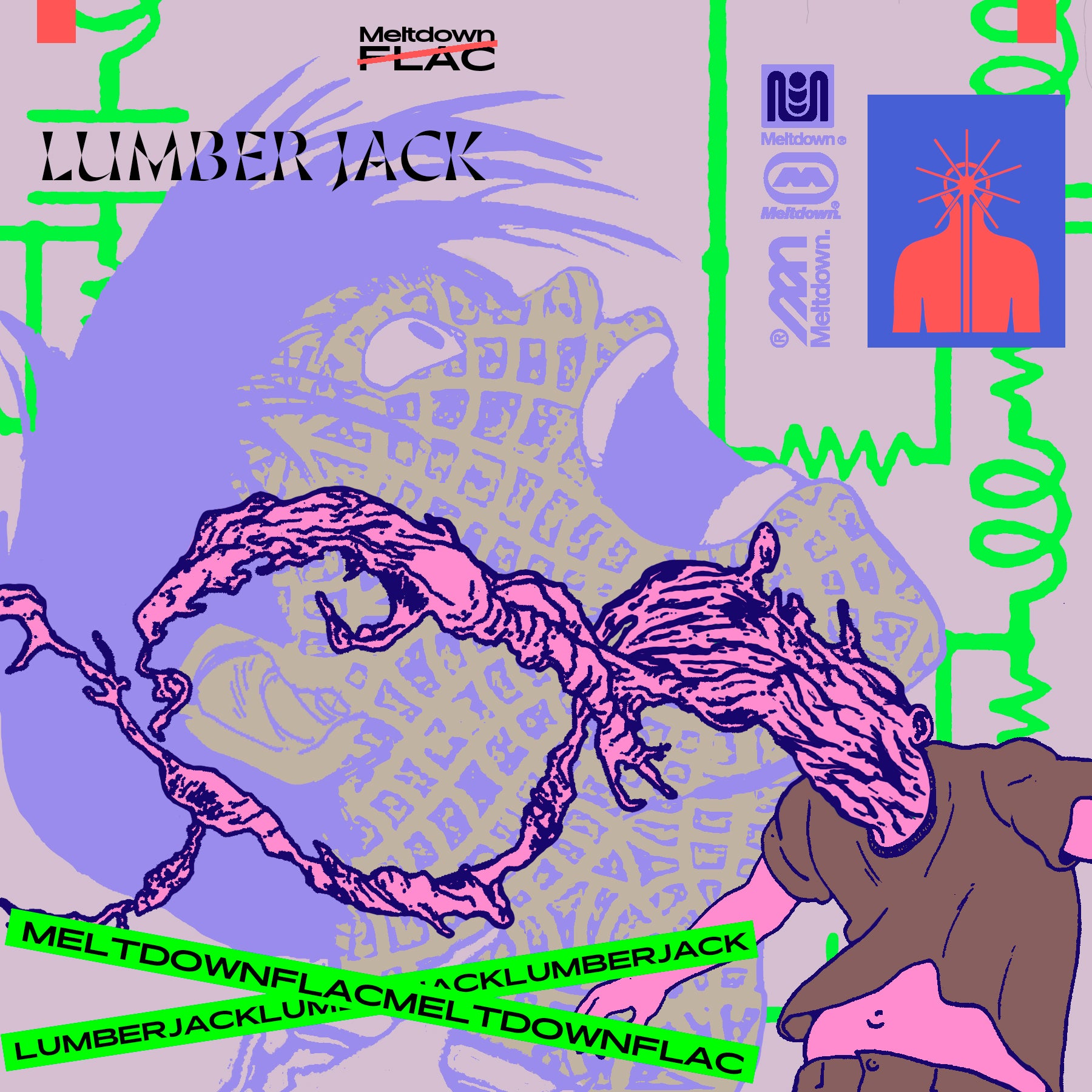 The Meltdown.Flac Edition 011 with Lumber Jack